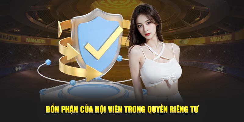 Vai trò của thành viên trong việc bảo vệ quyền riêng tư