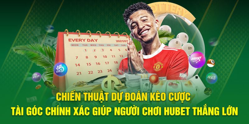 Chiến thuật dự đoán kèo cược tài góc chính xác giúp người chơi Hubet thắng lớn