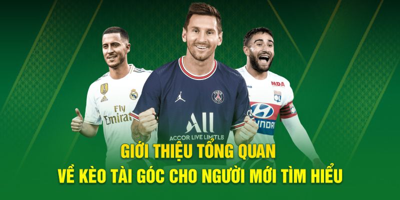 Giới thiệu tổng quan về kèo tài góc cho người mới tìm hiểu